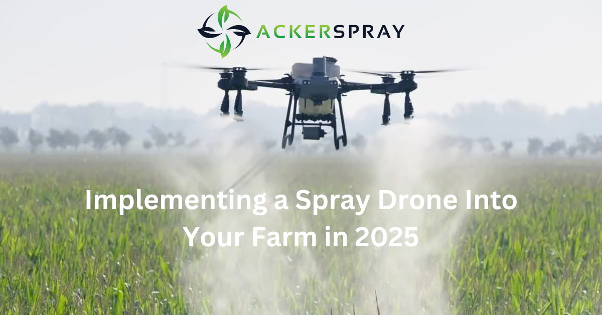 implementing-a-spray-drone-into-your-farm-in-2025
